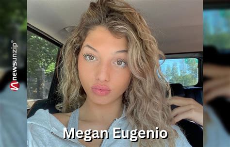 megan euginio|Megan Eugenio